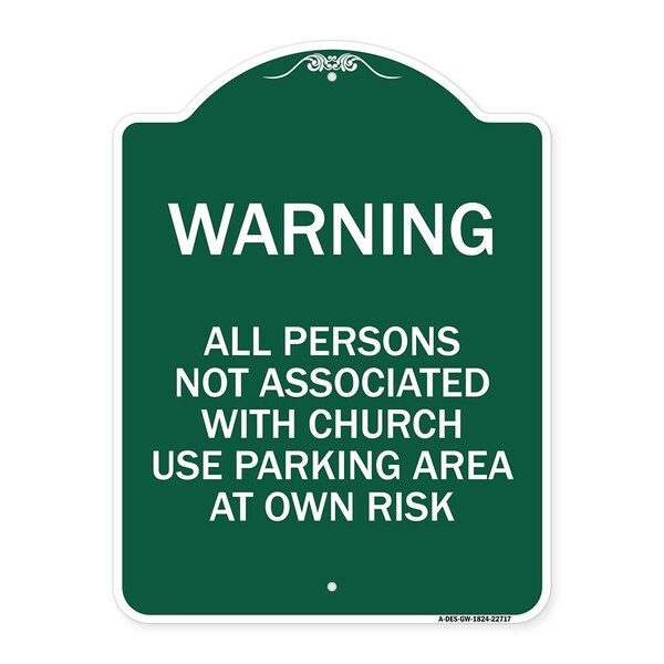 Signmission Warning All Persons Not Associated with Church Use Parking Area at Own Risk, A-DES-GW-1824-22717 A-DES-GW-1824-22717 - main